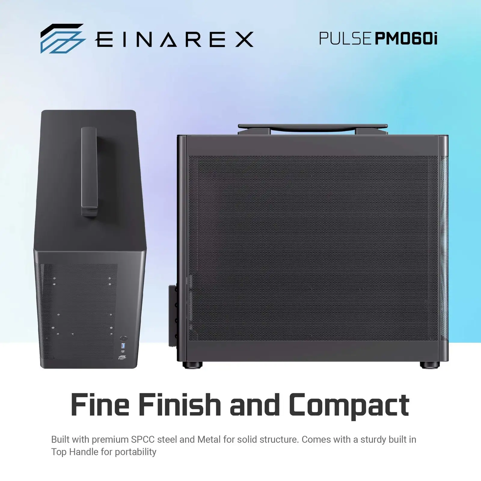 EINAREX PM060i / P060i ITX / M-ATX with Handle